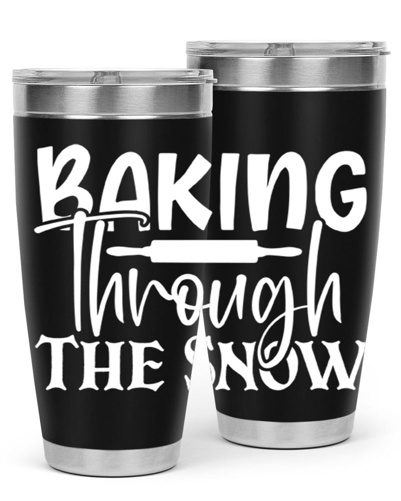 baking through the snow 52#- kitchen- Tumbler