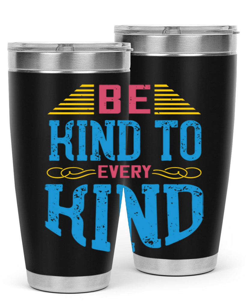 be kind to every kind 149#- vegan- Tumbler