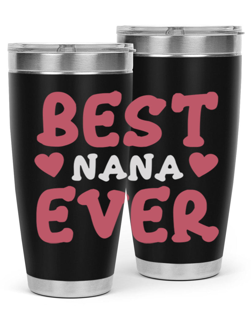 best nana ever 197#- mom- Tumbler