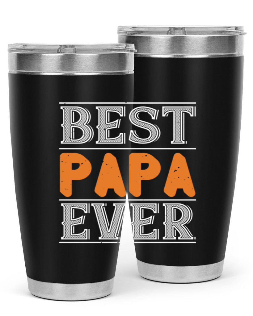 best papa ever 47#- grandpa - papa- Tumbler