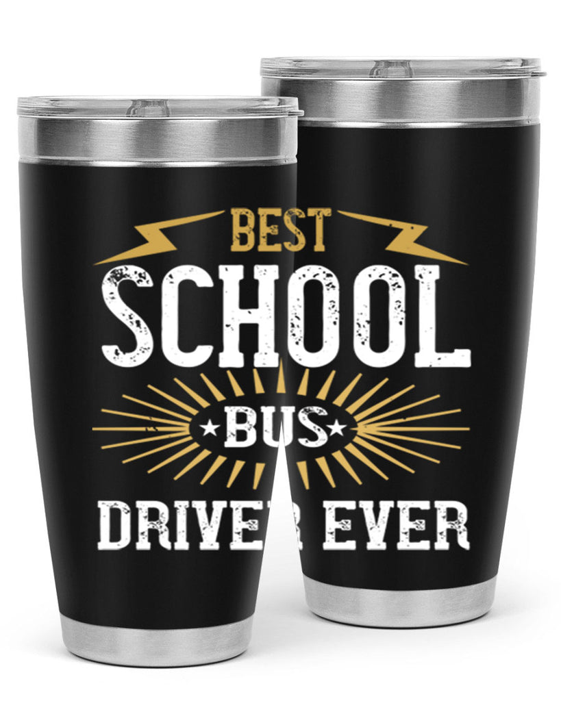 best school bus driver ever Style 43#- bus driver- tumbler