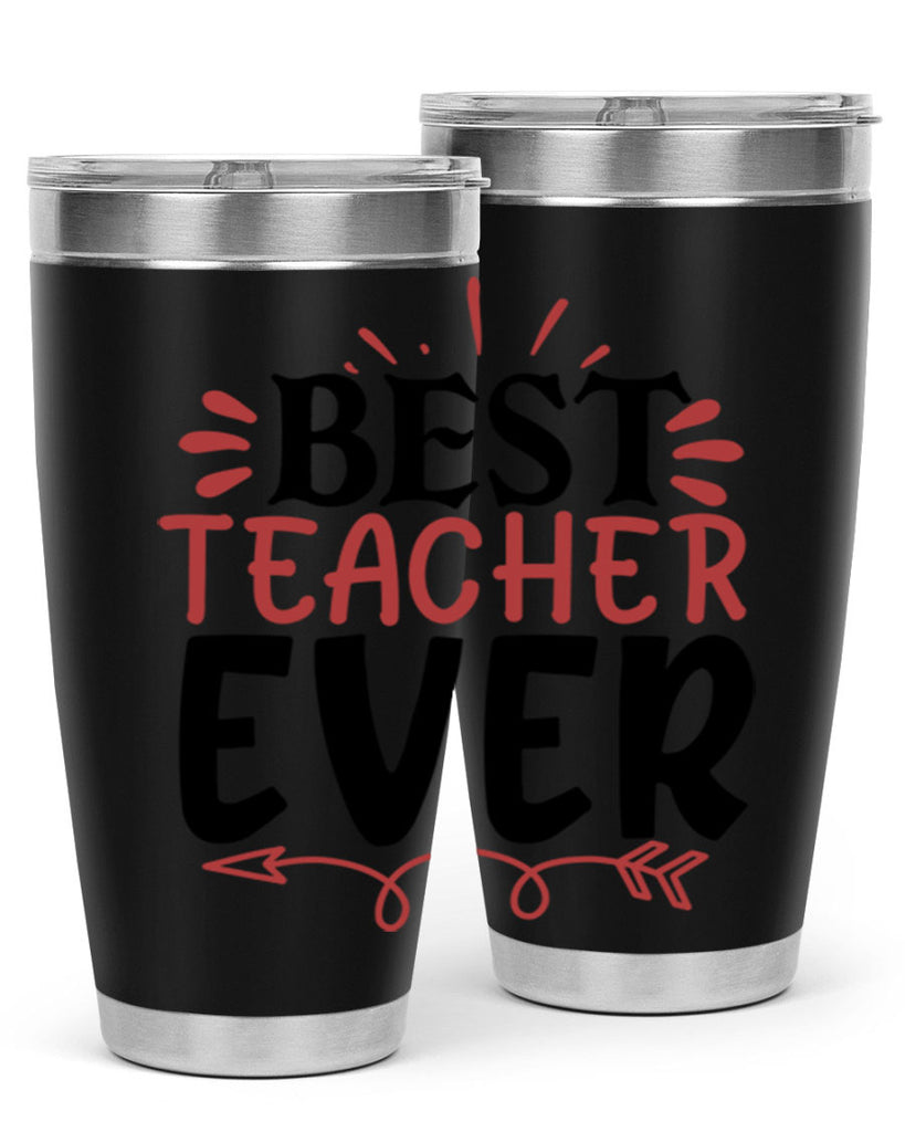 best teacher ever Style 119#- teacher- tumbler