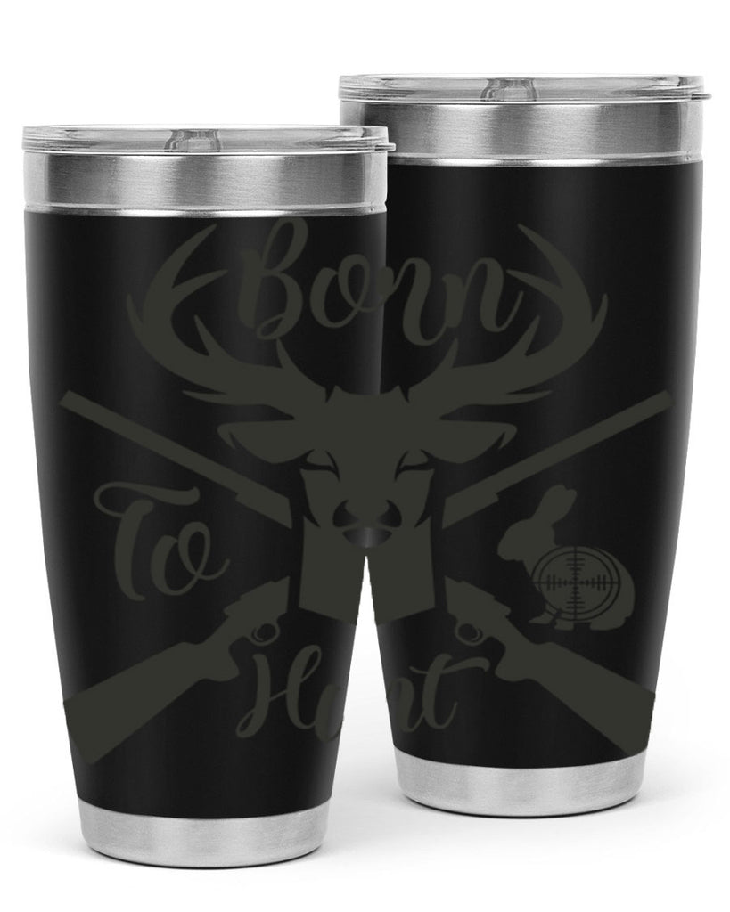 born to hunt 19#- hunting- Tumbler