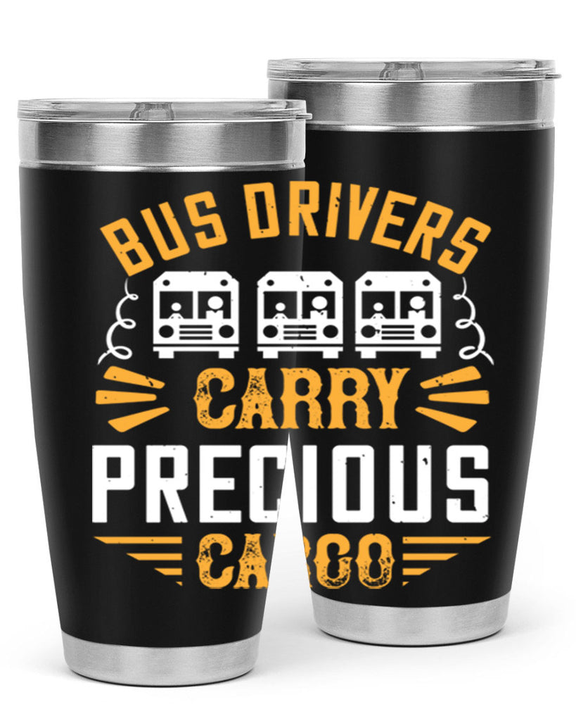 bus drivers carry precious cargo Style 39#- bus driver- tumbler