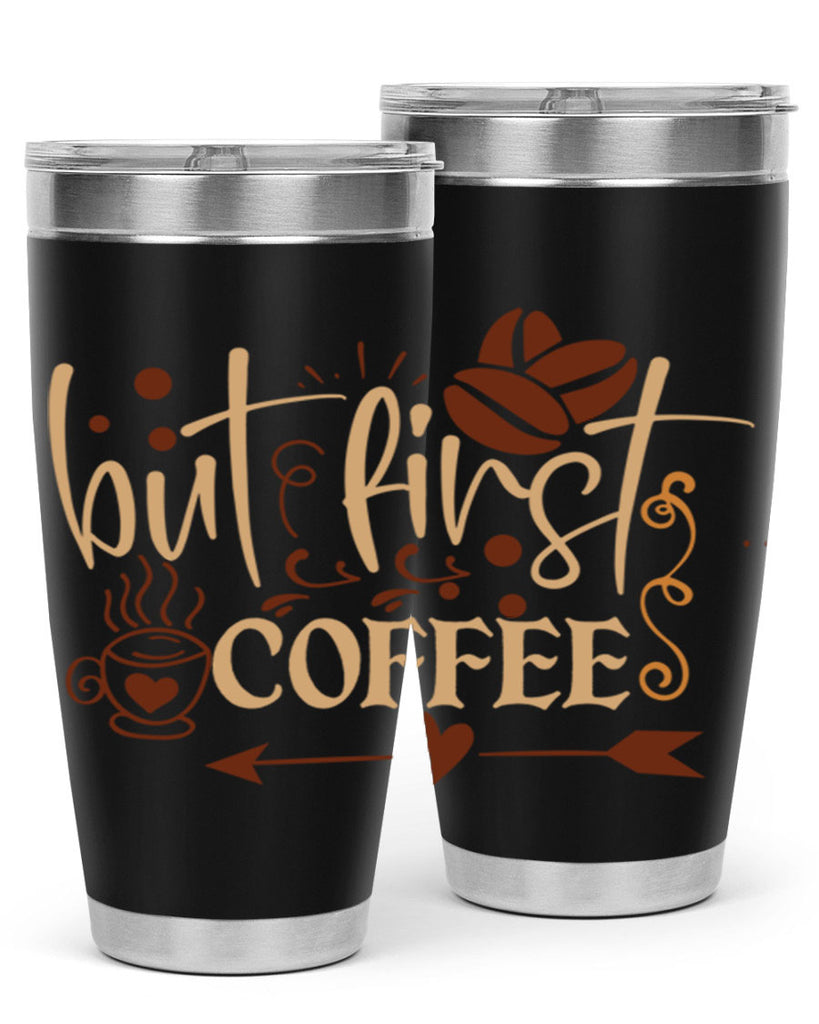 but first coffee 224#- coffee- Tumbler