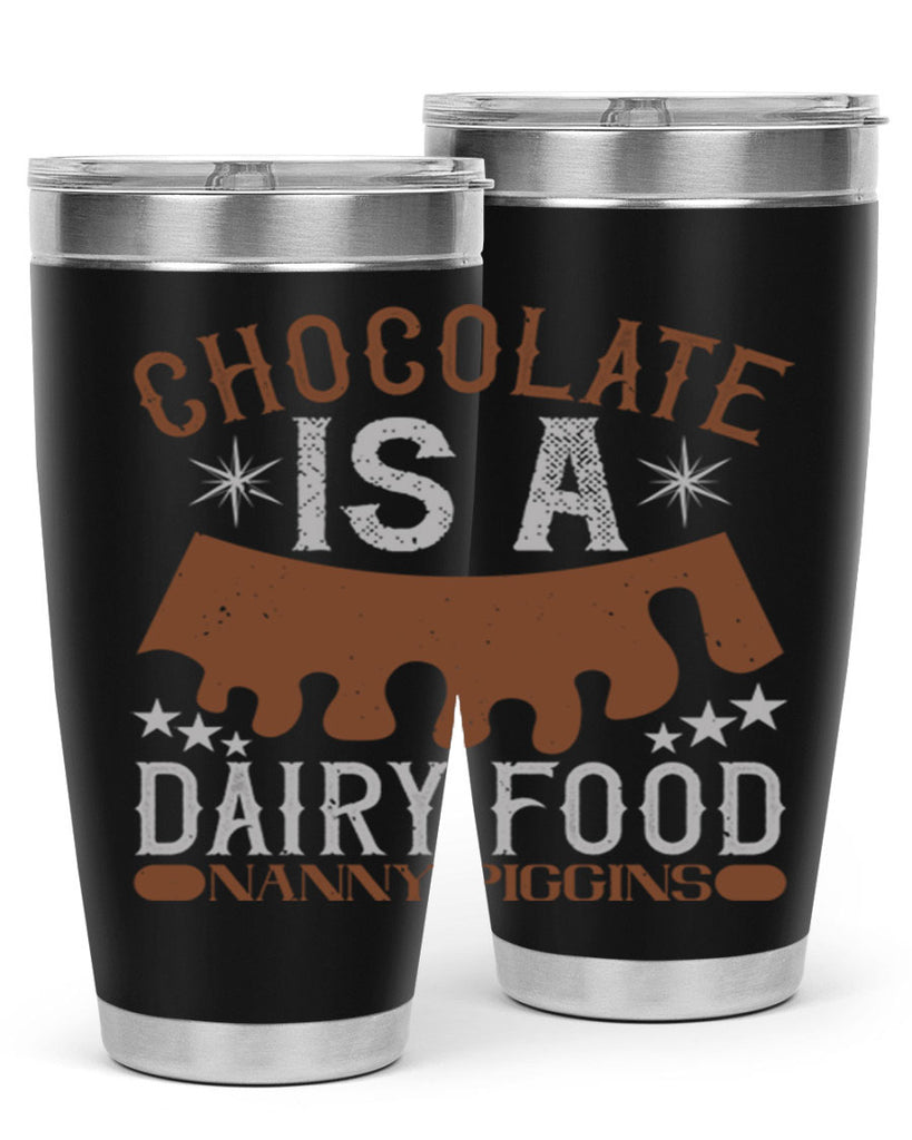 chocolate is a dairy food nanny piggins 49#- chocolate- Tumbler