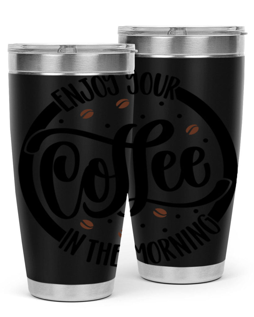 circleenjoy your coffee in 183#- coffee- Tumbler