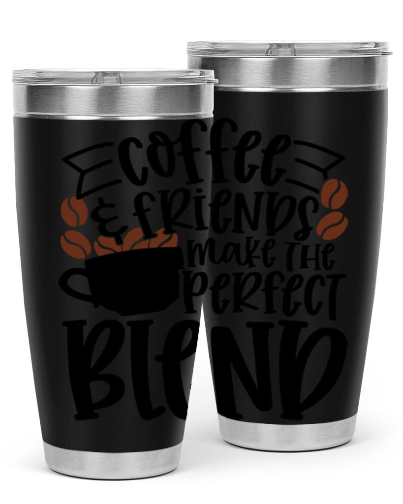 coffee friends make the perfect blend 179#- coffee- Tumbler