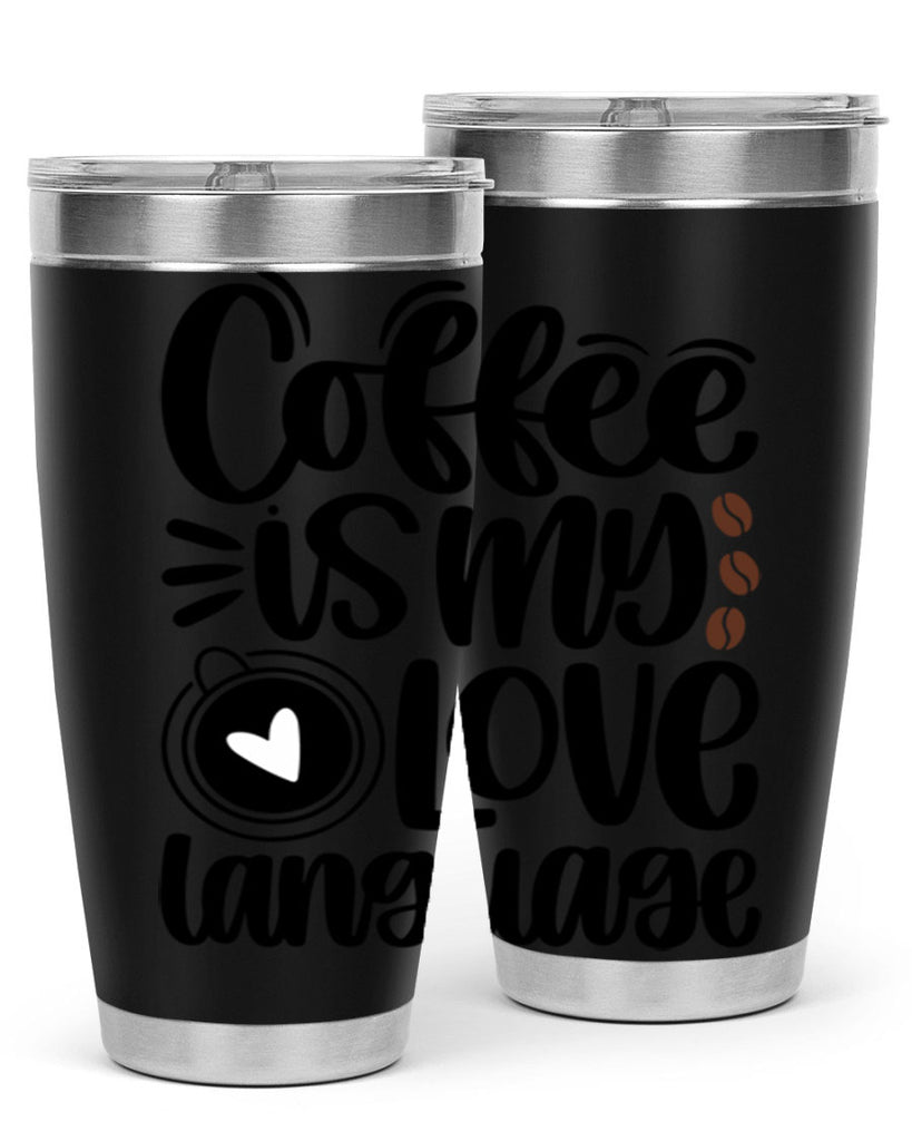 coffee is my love language 154#- coffee- Tumbler