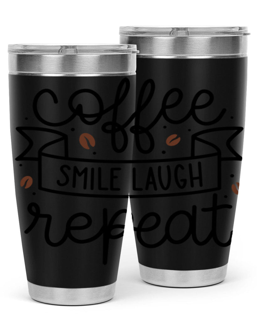 coffee smile laugh repeat 139#- coffee- Tumbler