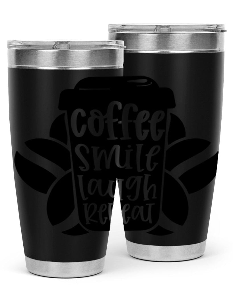 coffee smile laugh repeat 140#- coffee- Tumbler