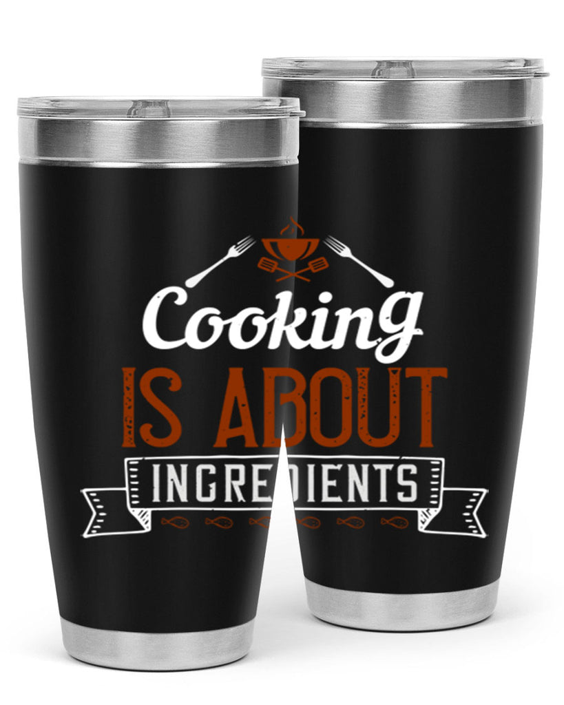 cooking is about ingredients 46#- cooking- Tumbler