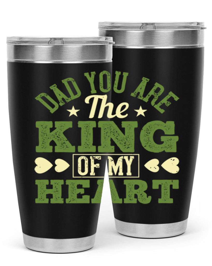 dad you are the king of my heart 253#- fathers day- Tumbler
