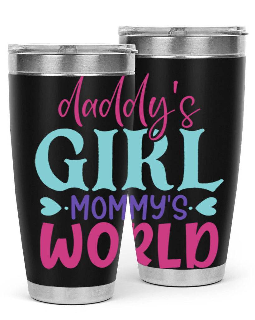 daddys girl mammys world Style 269#- baby- tumbler