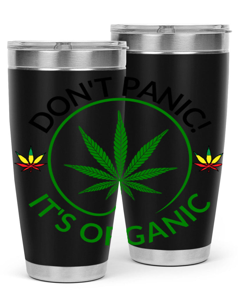 dont panic its organic 72#- marijuana- Tumbler