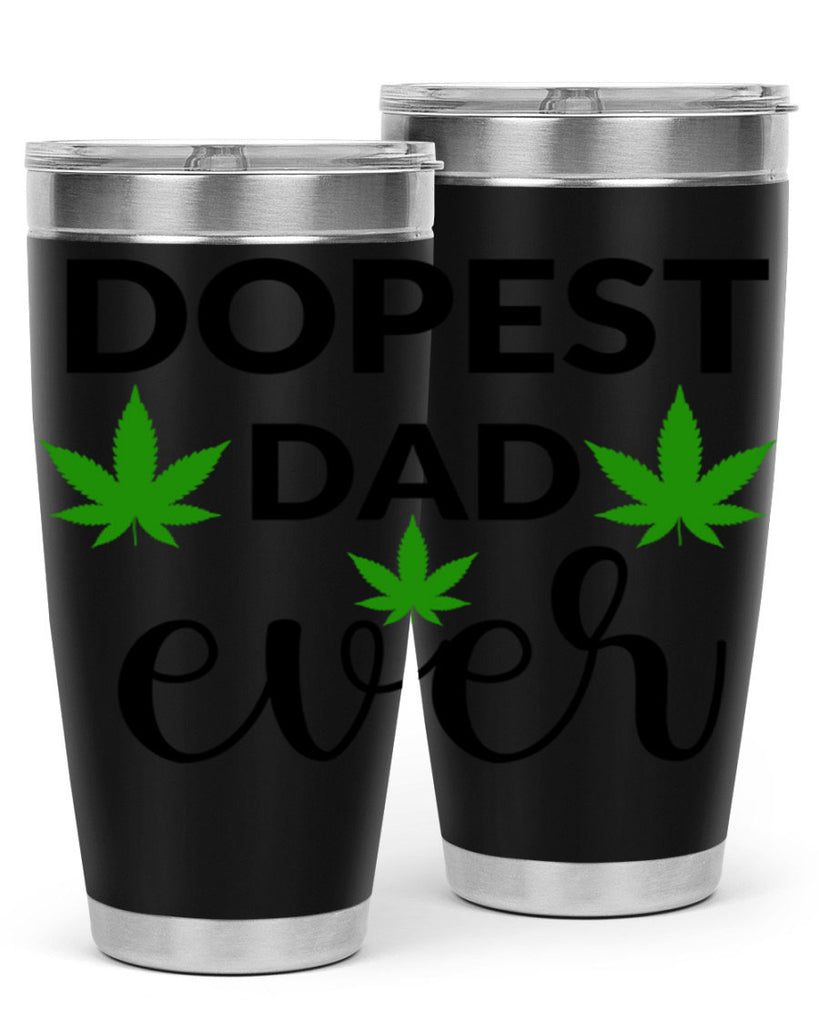 dopest dad ever 79#- marijuana- Tumbler