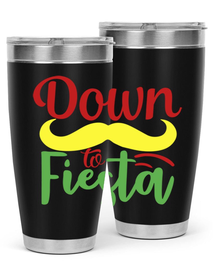 down to fiesta 3#- cinco de mayo- Tumbler