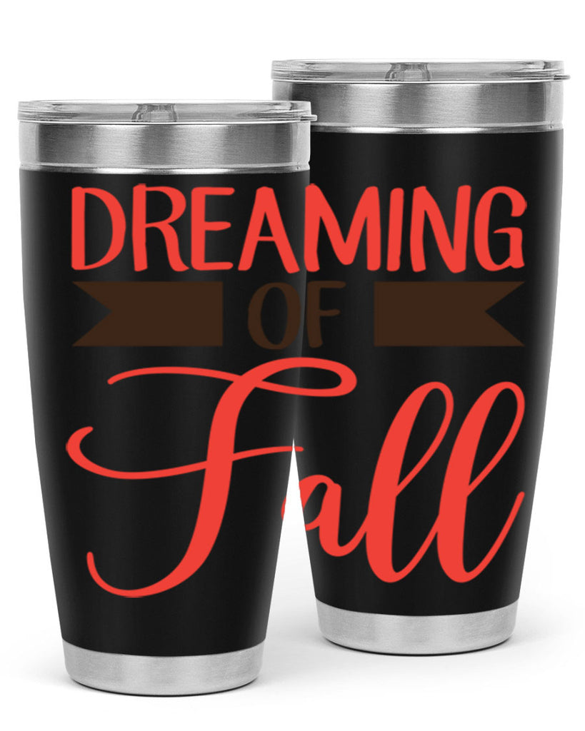 dreaming of fall 72#- fall- Tumbler