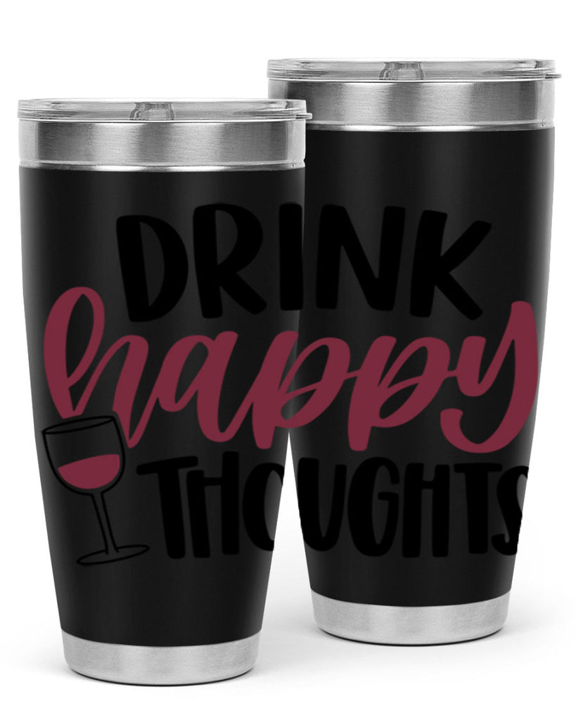 drink happy thoughts 58#- wine- Tumbler