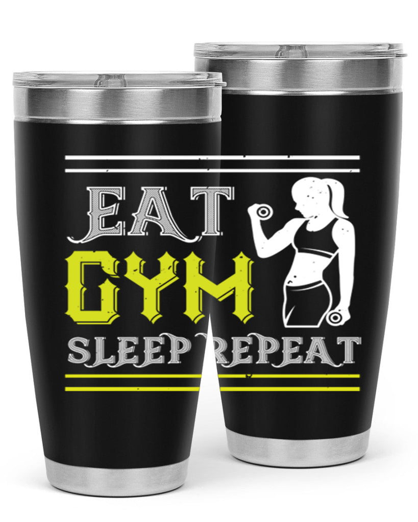 eat gym sleep repeat 69#- gym- Tumbler