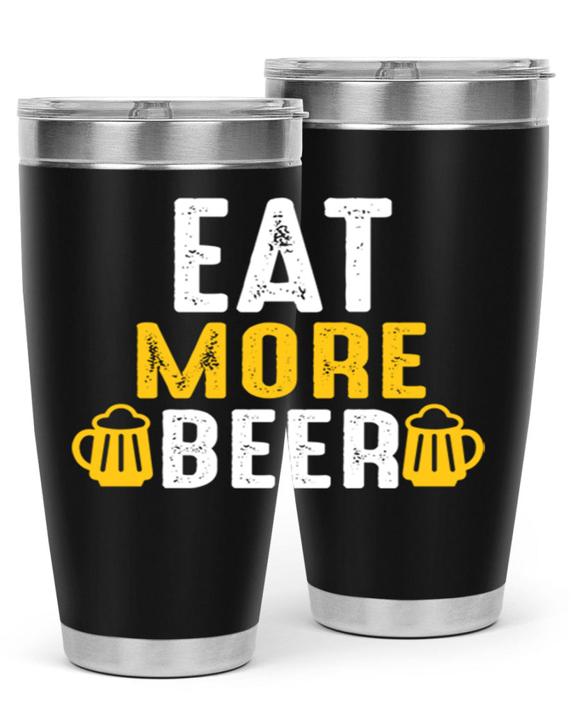 eat more beer 115#- beer- Tumbler