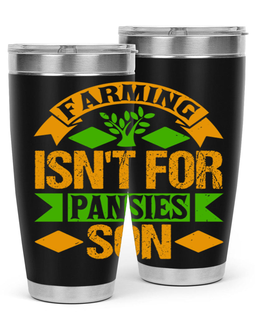 farming isnt for pansies 65#- farming and gardening- Tumbler