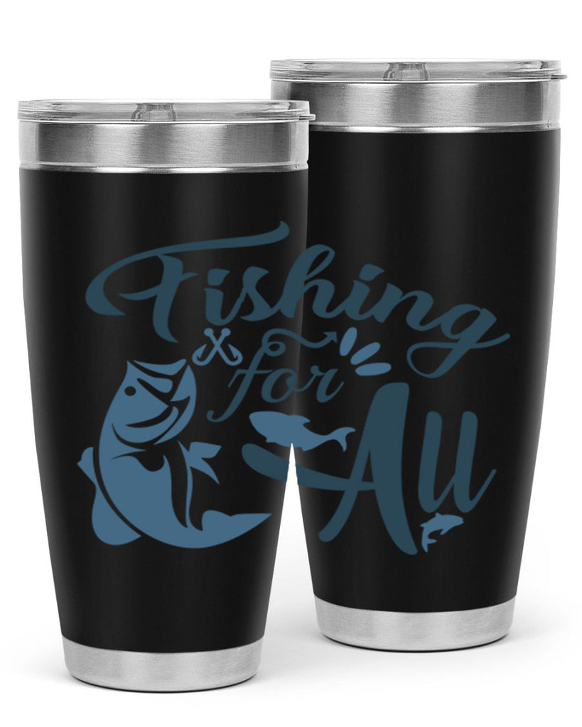 fishing for all 150#- fishing- Tumbler