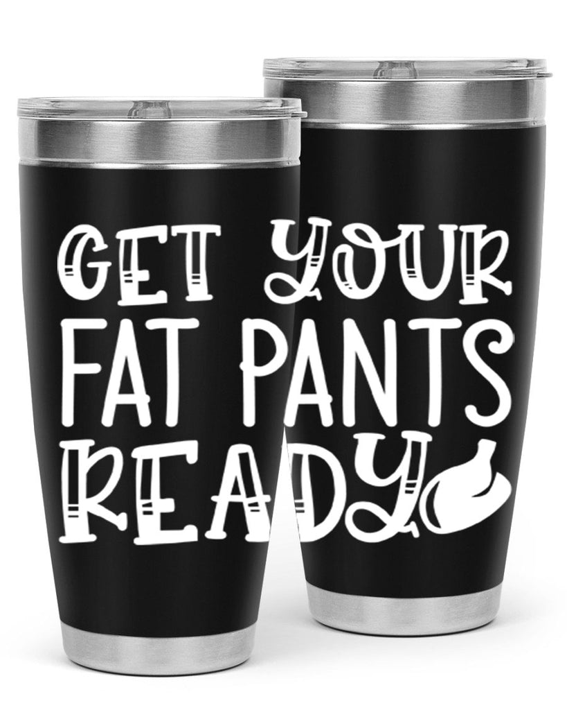 get your fat pants ready 38#- kitchen- Tumbler