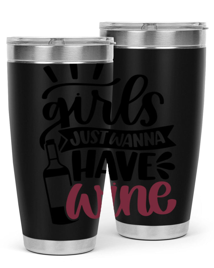 girls just wanna have wine 55#- wine- Tumbler