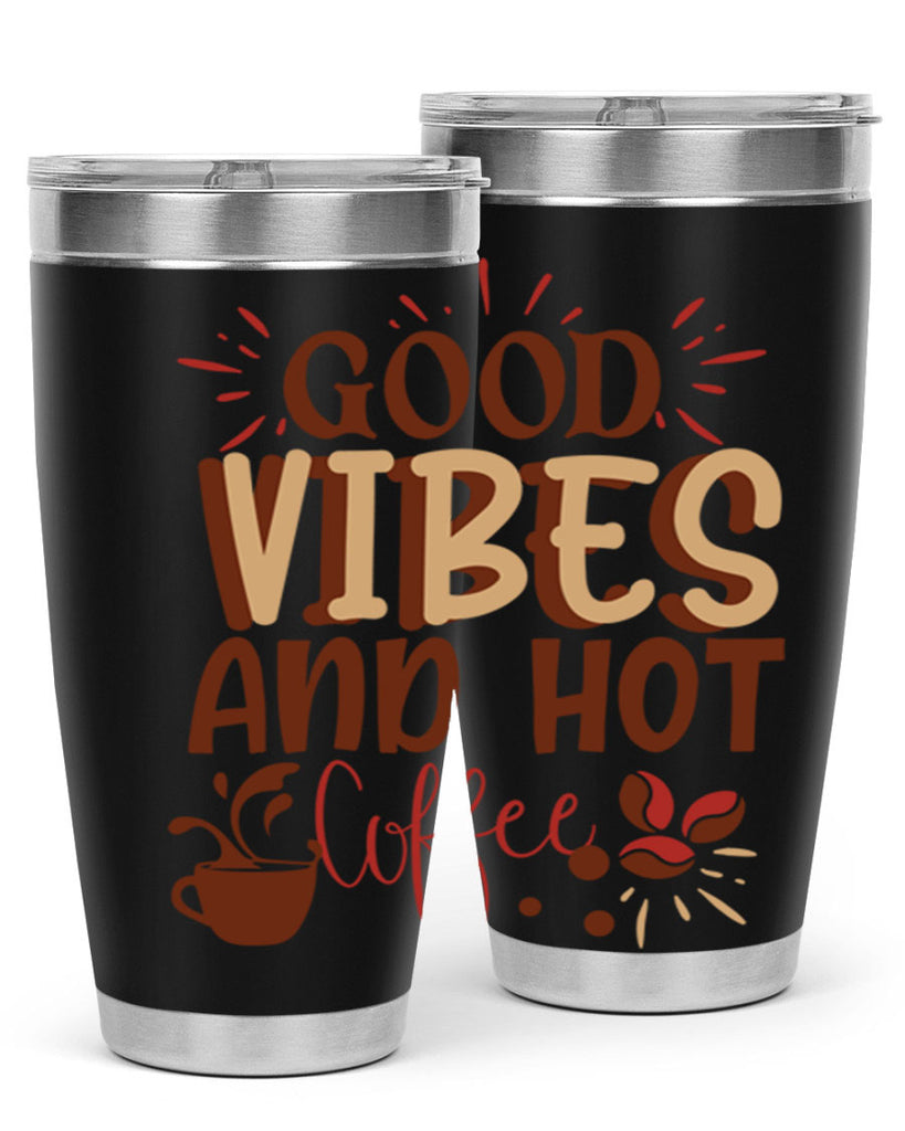 good vibes and hot coffee 212#- coffee- Tumbler