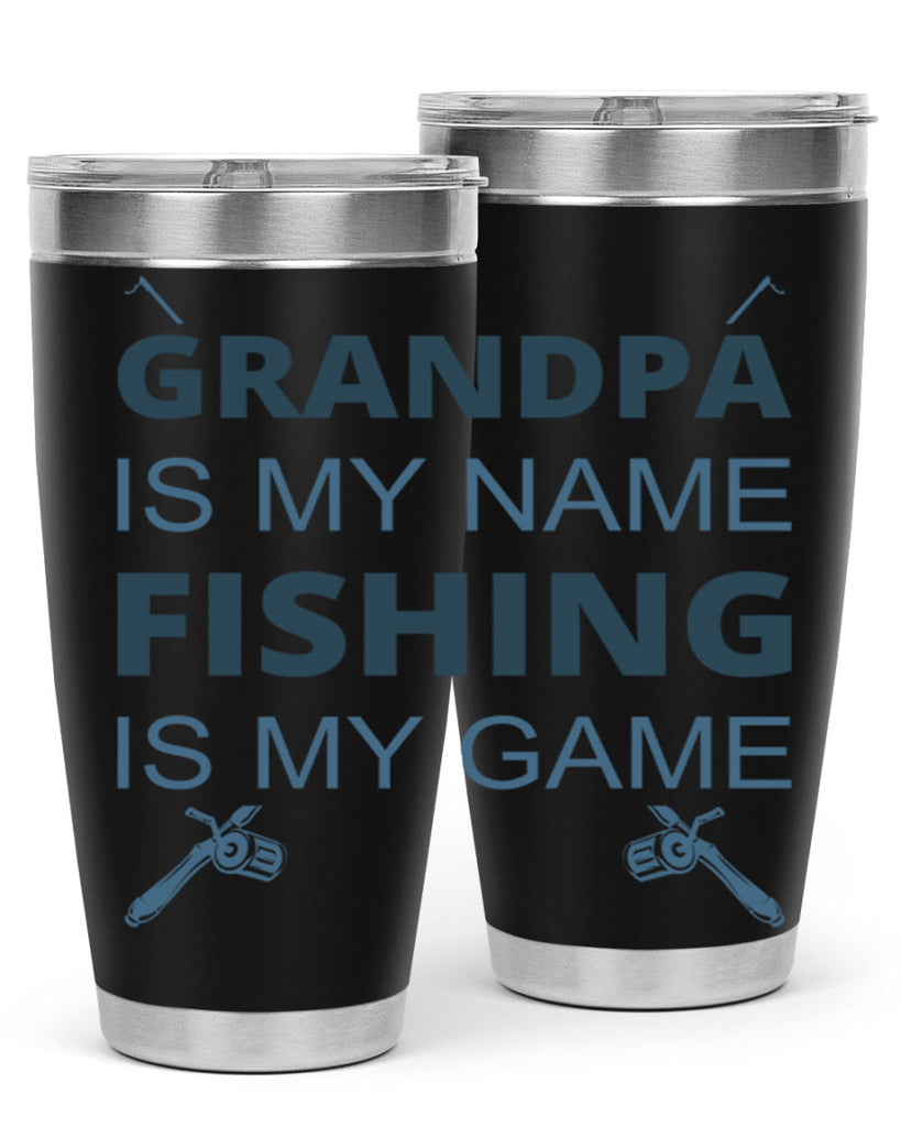 grandpa is my name 124#- fishing- Tumbler