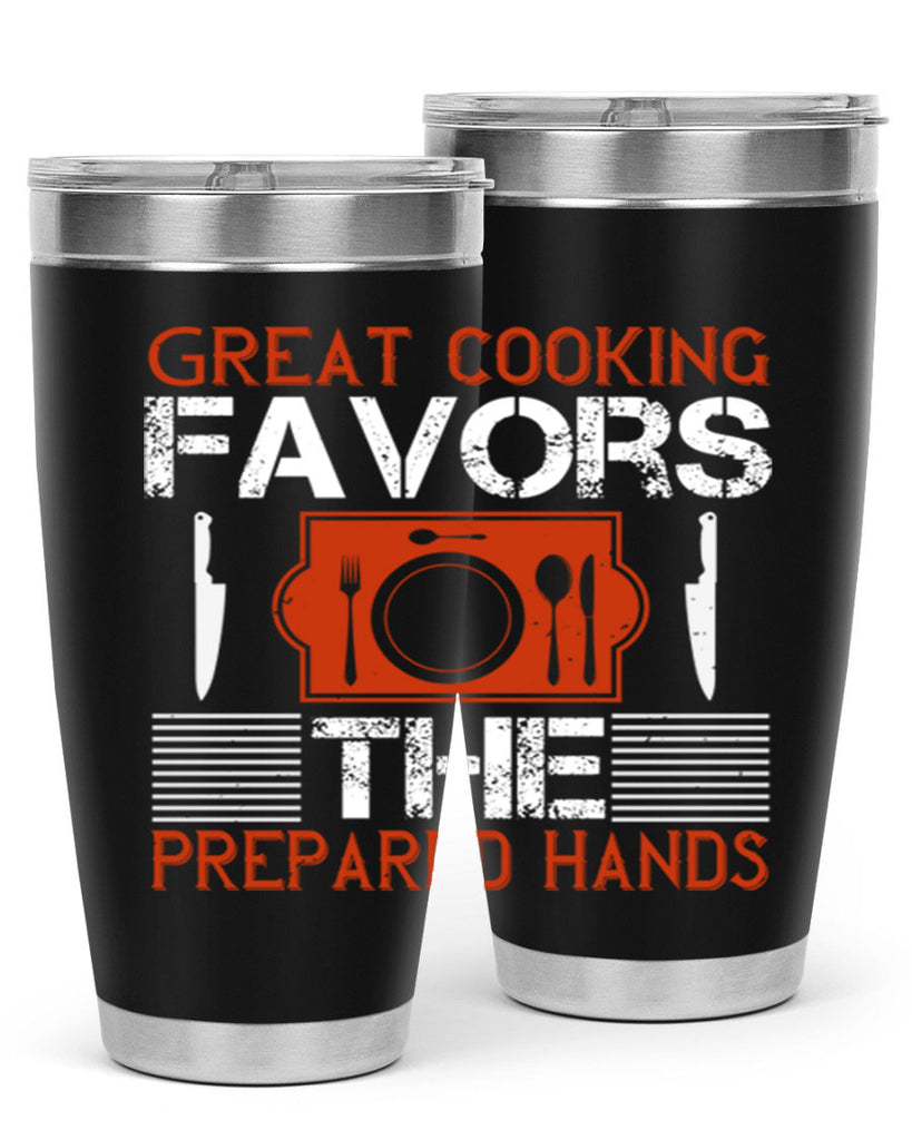 great cooking favors the prepared hands 37#- cooking- Tumbler