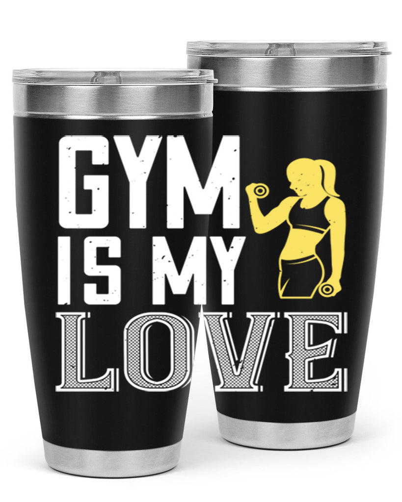 gym is my love 98#- gym- Tumbler
