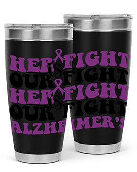 her fight is our fight alzheimer s 156#- alzheimers- Tumbler