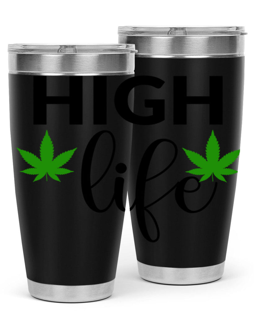 high life 117#- marijuana- Tumbler