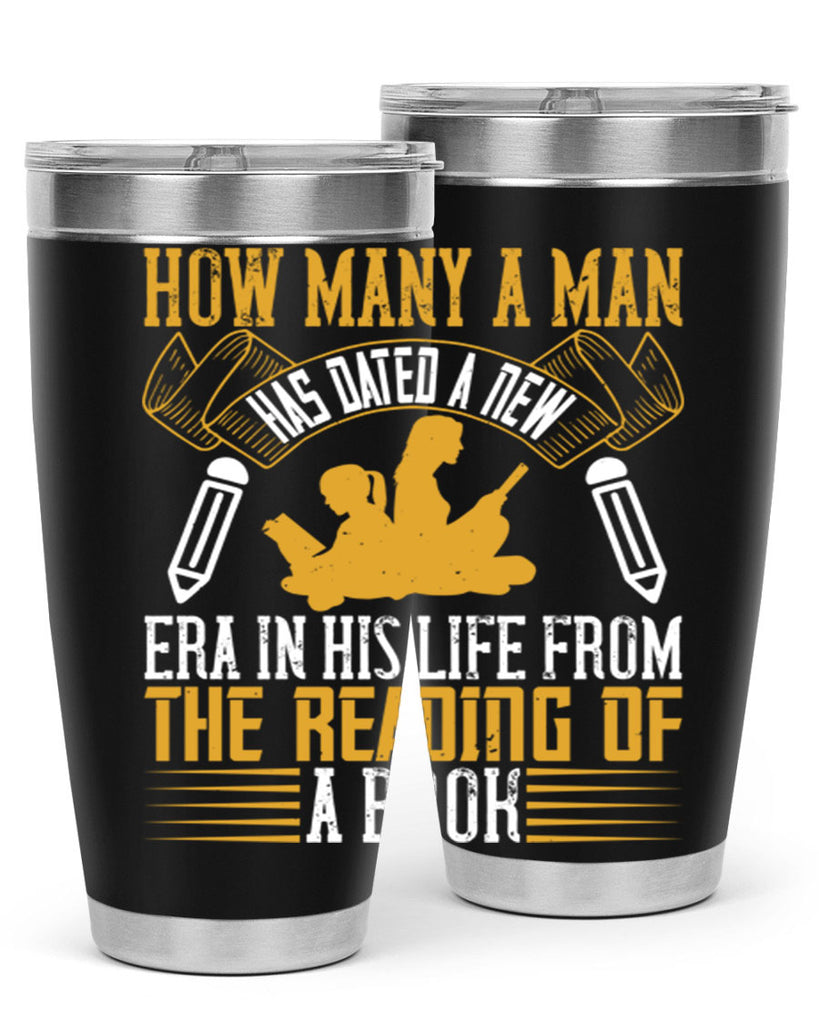 how many a man has dated a new era in his life from the reading of a book 70#- reading- Tumbler