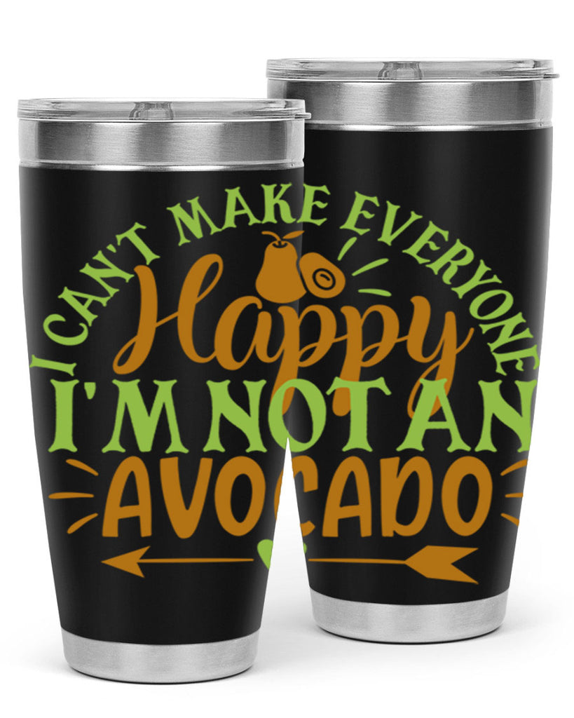 i cant make everyone happy im not an avocado 7#- avocado- Tumbler