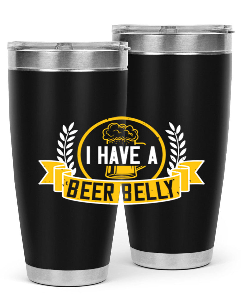 i have a beer belly 79#- beer- Tumbler