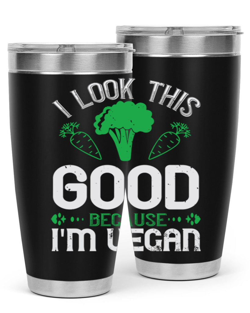 i look this good because im vegan 47#- vegan- Tumbler