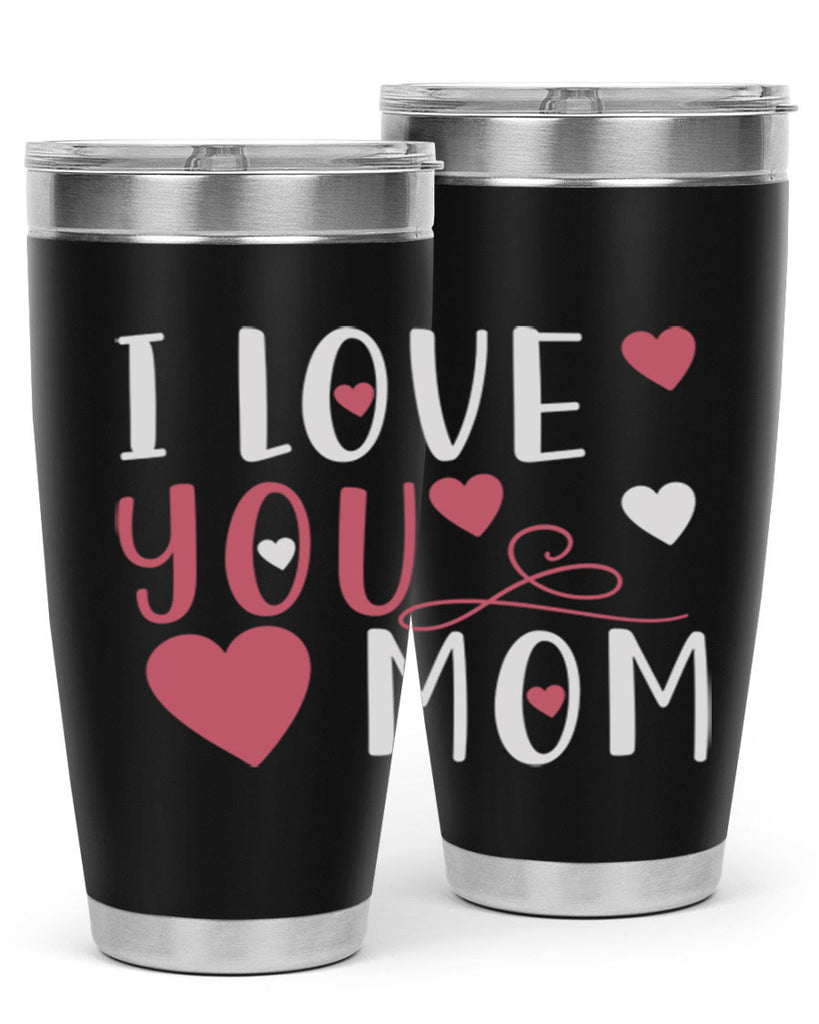 i love you mom 158#- mom- Tumbler