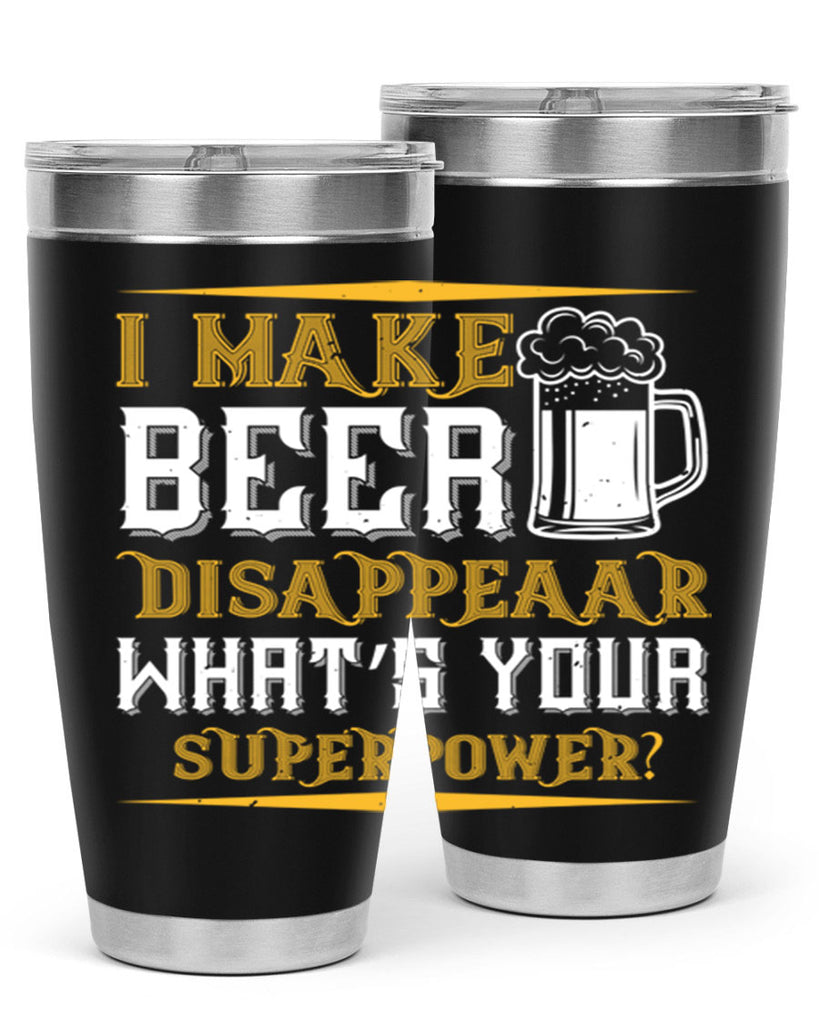 i make beer disappeaar what’s your superpower 73#- beer- Tumbler