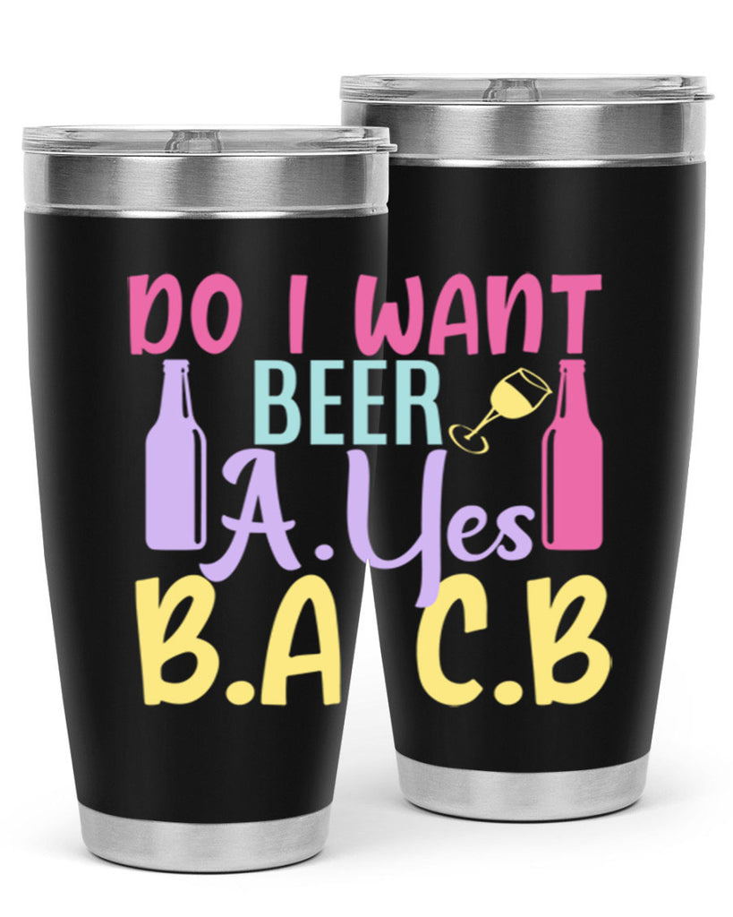 i want beer ayes ba cb 142#- beer- Tumbler