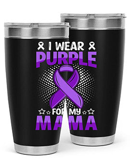 i wear purple for mama 173#- alzheimers- Tumbler