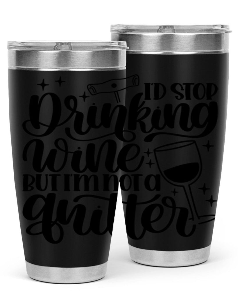 id stop drinking wine 49#- wine- Tumbler