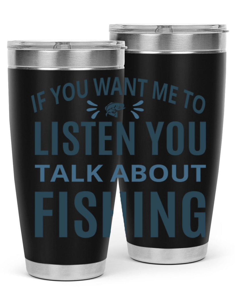 if you want 86#- fishing- Tumbler