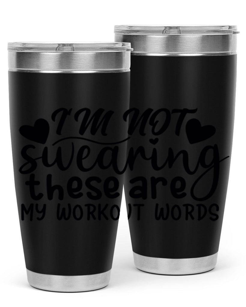 im not swearing these are my workout words 39#- gym- Tumbler