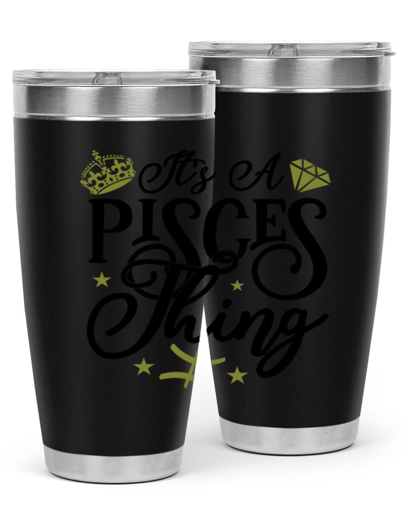 its a pisces thing 270#- zodiac- Tumbler