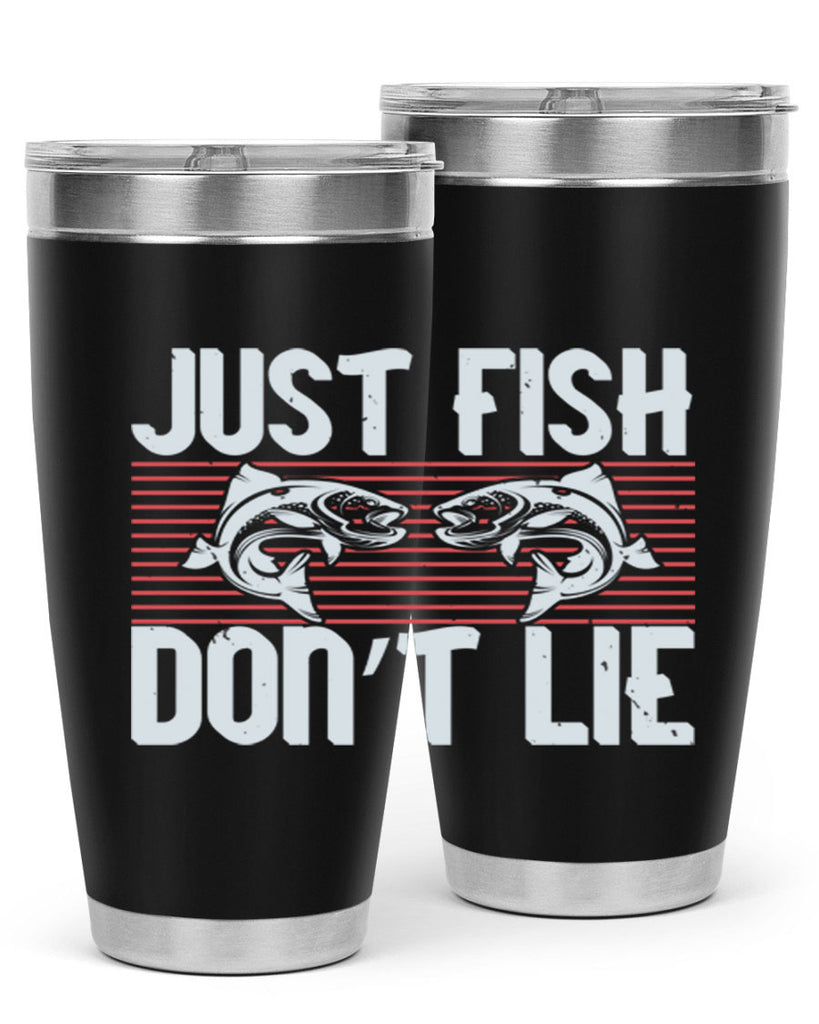 just fish don’t lie 249#- fishing- Tumbler