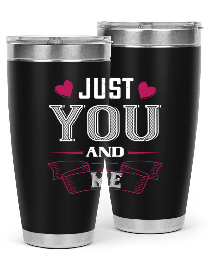 just you and me 48#- valentines day- Tumbler