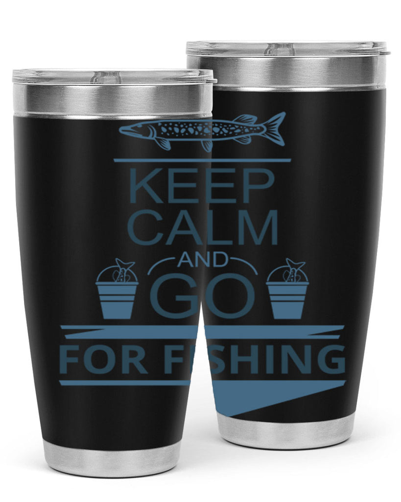 keep calm and go 67#- fishing- Tumbler